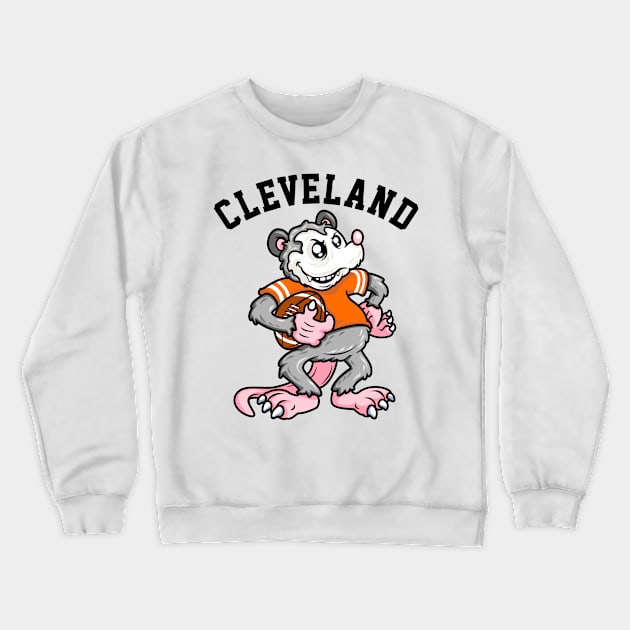 Cleveland Football Possum Fans Crewneck Sweatshirt by PnJ